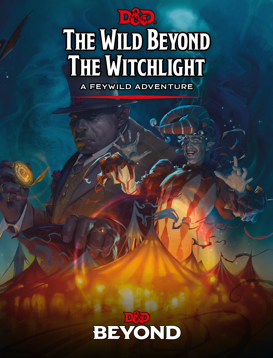 D&D: The Wild Beyond the Witchlight: A Feywild Adventure