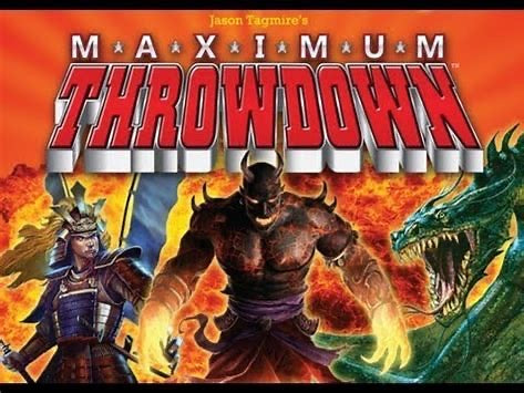 Maximum Throwdown